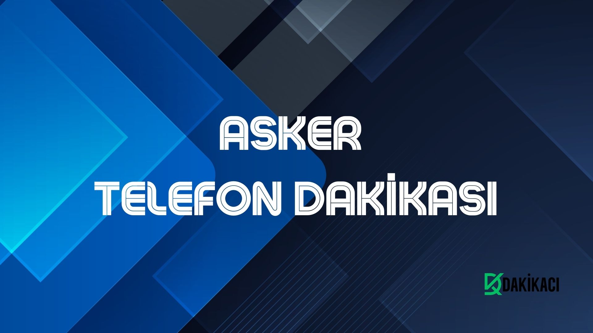 ASKER TELEFON DAKİKASI